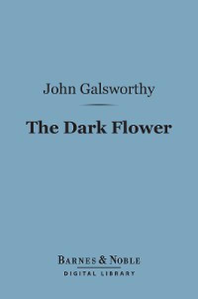 The Dark Flower (Barnes & Noble Digital Library)