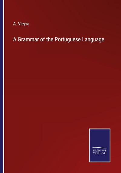 A Grammar of the Portuguese Language