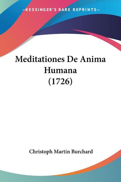 Meditationes De Anima Humana (1726)