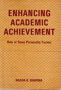 Enhancing Academic Achievement: Role of Some Personality Factors