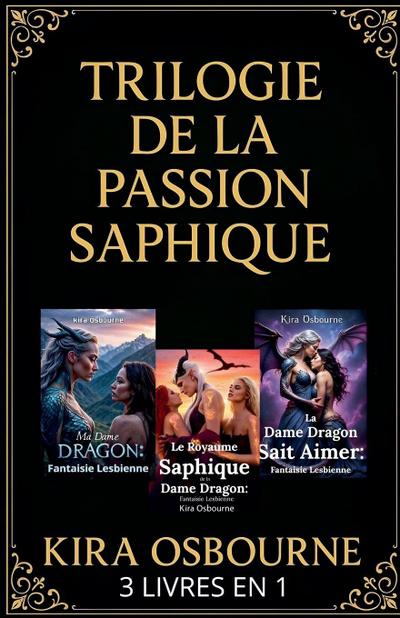 Trilogie de la Passion Saphique 3 Livres en 1
