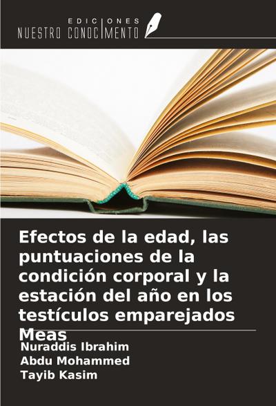 Efectos de la edad, las puntuaciones de la condición corporal y la estación del año en los testículos emparejados Meas