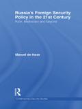 Russia’s Foreign Security Policy in the 21st Century