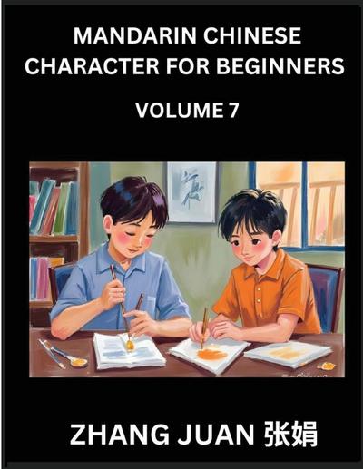 Mandarin Chinese Character for Beginners (Part 7)- Proficiency Unlocked of Puzzle, Step-by-Step Multiple-Choice Solutions to Accelerate Chinese Character Recognition, Complete HSK Level Companion