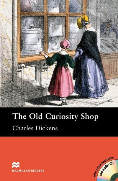The Old Curiosity Shop: Lektüre mit 3 Audio-CDs (Macmillan Readers)