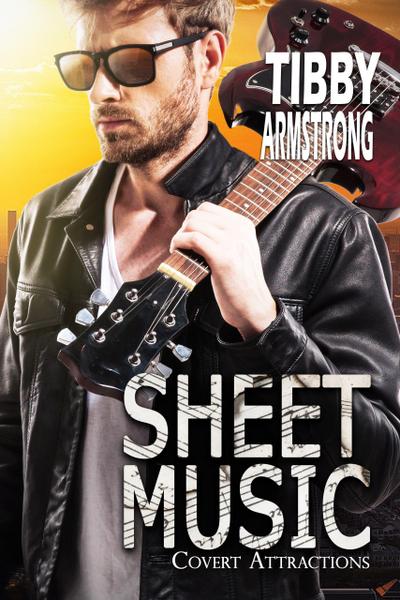 Armstrong, T: Sheet Music (Covert Attractions, #1)
