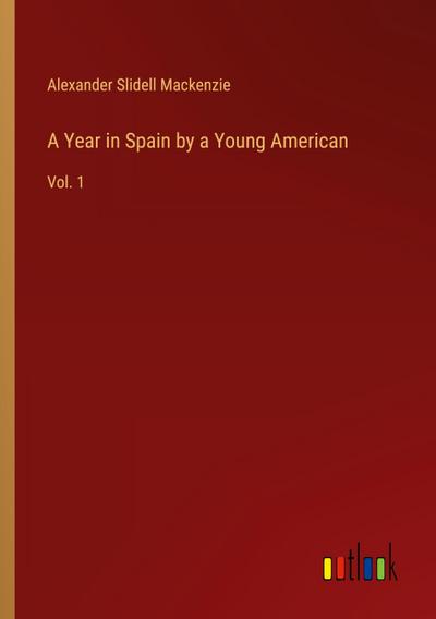 A Year in Spain by a Young American