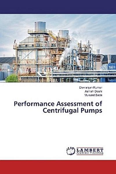 Performance Assessment of Centrifugal Pumps