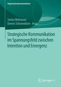 Strategische Kommunikation im Spannungsfeld zwischen Intention und Emergenz