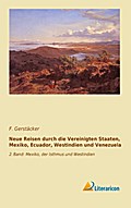 Neue Reisen durch die Vereinigten Staaten, Mexiko, Ecuador, Westindien und Venezuela