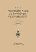Volkstümliche Namen der Arzneimittel, Drogen Heilkräuter und Chemikalien