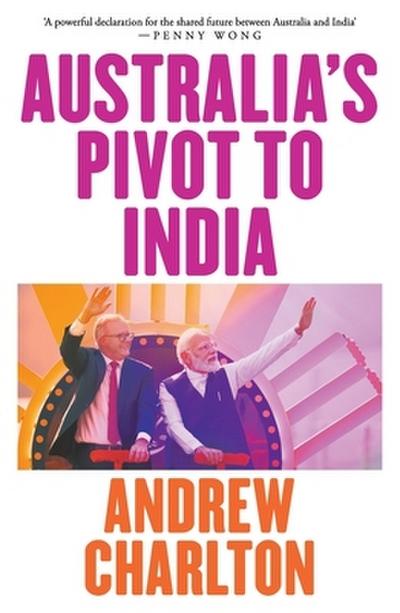 Australia’s Pivot to India