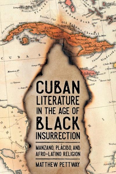 Cuban Literature in the Age of Black Insurrection