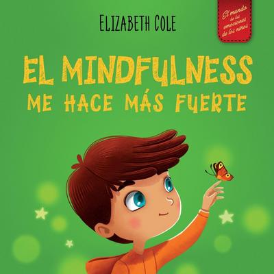 El Mindfulness me hace más fuerte
