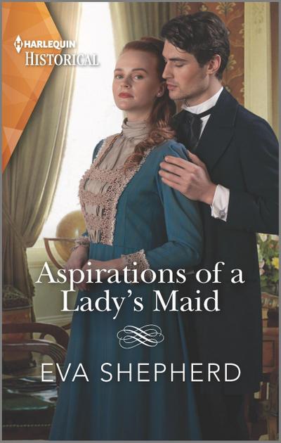 Aspirations of a Lady’s Maid