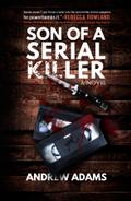Son of a Serial Killer