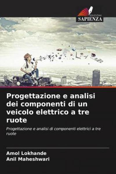 Progettazione e analisi dei componenti di un veicolo elettrico a tre ruote