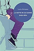 La notte in cui suonò Sven Vath