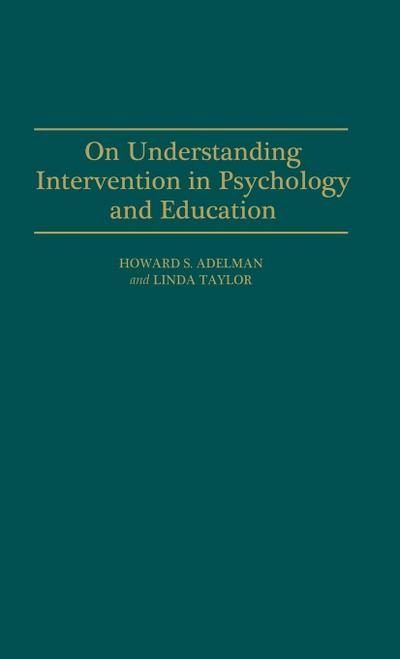 On Understanding Intervention in Psychology and Education