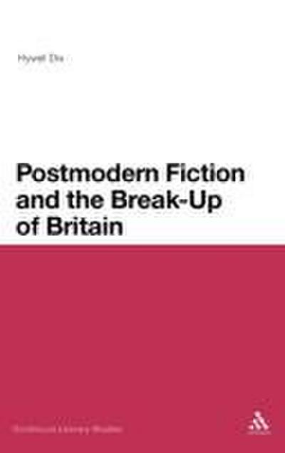 Postmodern Fiction and the Break-Up of Britain