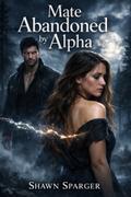 Mate Abandoned by Alpha