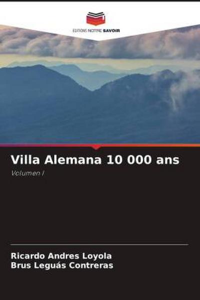 Villa Alemana 10 000 ans