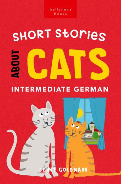 Short Stories About Cats in Intermediate German