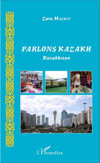 Parlons Kazakh - Zura Mazhit