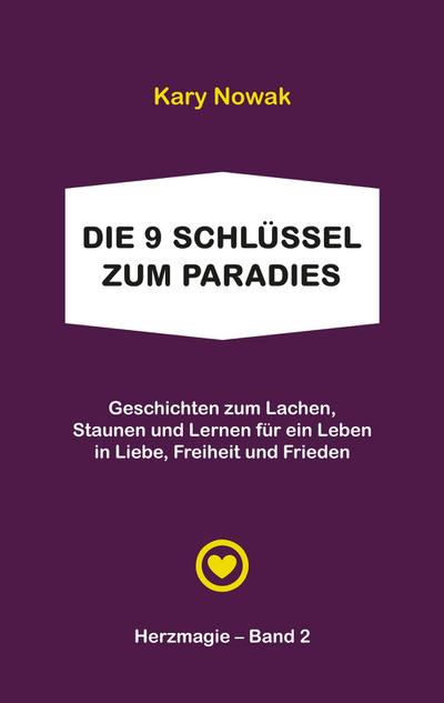 Die 9 Schlüssel zum Paradies