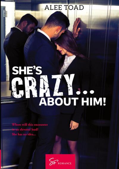 She’s Crazy... About Him!