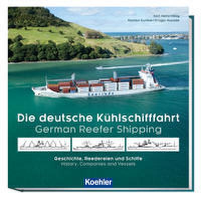 Die deutsche Kühlschifffahrt/German Reefer Shipping