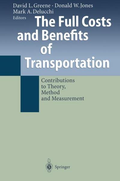 The Full Costs and Benefits of Transportation