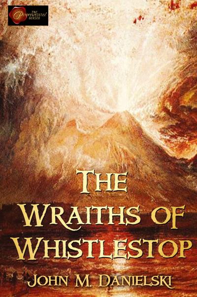 The Wraiths of Whistestop