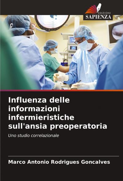 Influenza delle informazioni infermieristiche sull’ansia preoperatoria