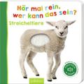 Hör mal rein, wer kann das sein? - Streicheltiere