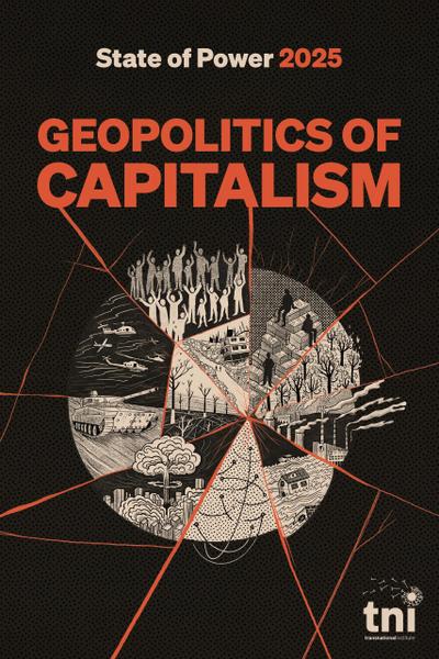 Geopolitics of Capitalism: State of Power 2025