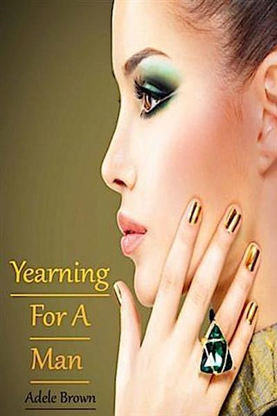 Yearning For A Man