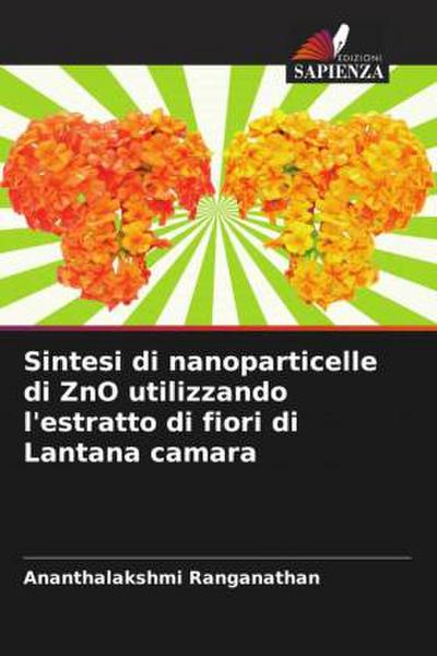 Sintesi di nanoparticelle di ZnO utilizzando l’estratto di fiori di Lantana camara
