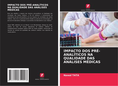 IMPACTO DOS PRÉ-ANALÍTICOS NA QUALIDADE DAS ANÁLISES MÉDICAS