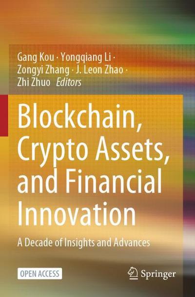 Blockchain, Crypto Assets, and Financial Innovation