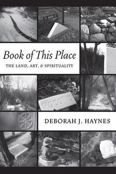 Book of This Place: The Land, Art, and Spirituality
