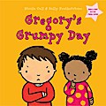 Gregory’s Grumpy Day: Dealing with Feelings