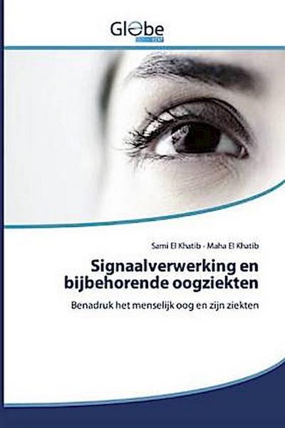 Signaalverwerking en bijbehorende oogziekten