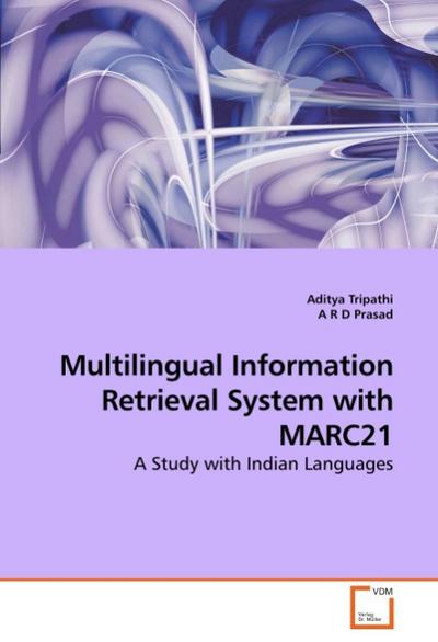 Multilingual Information Retrieval System with MARC21