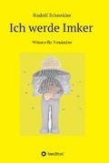 Ich werde Imker