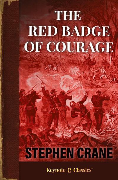 The Red Badge of Courage (Annotated Keynote Classics)