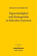 Eigenständigkeit und Homogenität in föderalen Syst