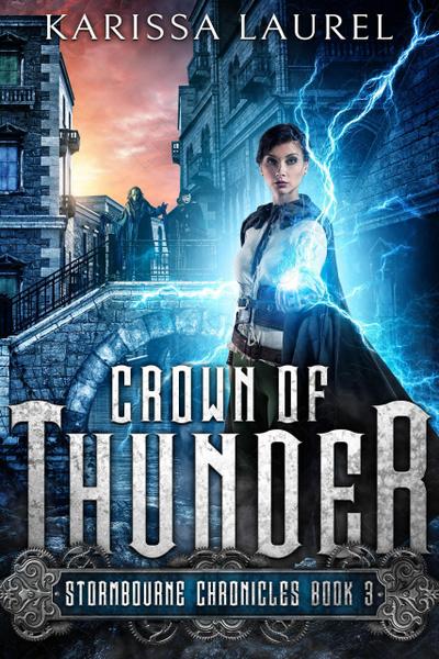 Crown of Thunder (Stormbourne Chronicles, #3)