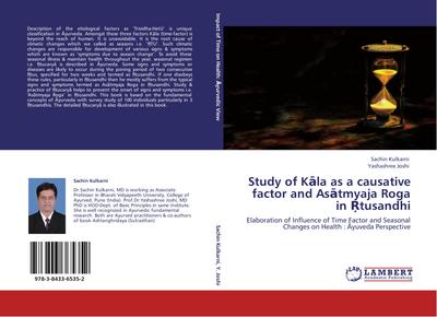 Study of K¿la as a causative factor and As¿tmyaja Roga in ¿tusandhi