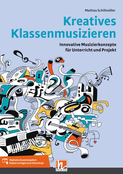 Kreatives Klassenmusizieren